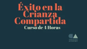 Éxito en la Crianza Compartida